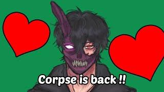 Corpse is back 