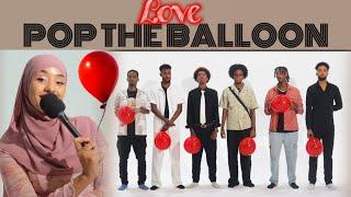 DOOQAADA MA TAHAY BUJI BUUFINTA HADAA KA HELIN / POP THE BALLOON OR FIND LOVE