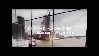 Die Elbphilharmonie: Hamburgs neues Wahrzeichen | HD | ARTE | Doku