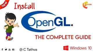 How To Install OpenGL | Windows 10 | Complete Guide | Step By Step Tutorial | ಕನ್ನಡದಲ್ಲಿ | CTathva