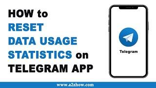 How to Reset Data Usage Statistics on Telegram App