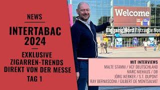 InterTabac 2024 - Tag 1: Neuheiten, Interviews & unsere ersten Eindrücke | Zigarren Review | Pairing