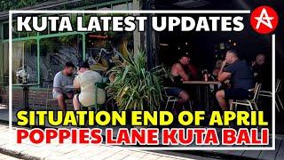 Latest Updates Poppies Lane Kuta Bali end of April 2024