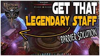 Baldur's Gate 3 Ramazith's Tower Arcane Barrier Solution - Legendary Quarterstaff Markoheshkir Quest