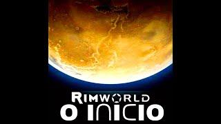 Nova Serie. RimWorld O Inicio