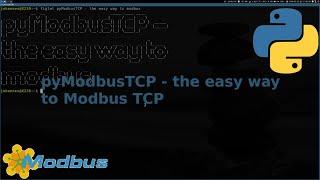 pyModbusTCP - the easy way to a Modbus TCP server with Python