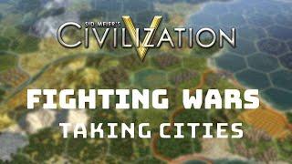 Civilization 5 Tutorial - How to Win Wars and Take Cities (land combat tips and tricks)