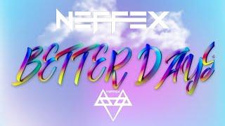 NEFFEX - BETTER DAYS  (Slowed + Reverb + 1080p60)