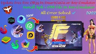 Update Free Fire OB35 In SmartGaGa| Update Free Fire | How to Install Free Fire OB35 In PC| 2022