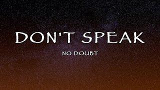 No Doubt - Don't Speak (Lyrics)