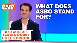 The Most Bizarre Ways To Get An ASBO! | 8 Out of 10 Cats Series 13 Episode 5 | Jimmy Carr