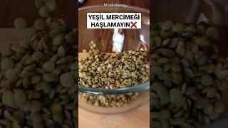 Yeşil Mercimeği Haşlamayın️ #shortvideo #shortsyoutube #shorts #yemektarifleri #tiktok #food