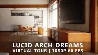 LUCID ARCH DREAMS 1.0 - Virtual Tour - Unreal Engine 4 | @60fps1080p - OFFICIAL