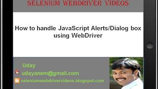 [Selenium WebDriver Videos]: How to handle JavaScript alerts or dialog boxes