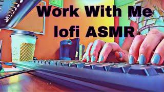 Work With Me {ASMR lofi - office ambiance}