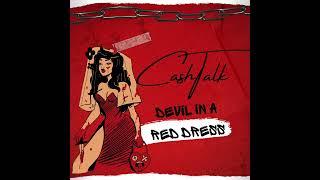 CashTalk- Devil in A Red Dress [Official Music Audio]