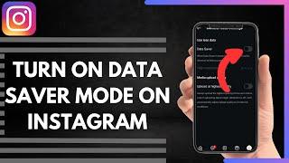 How To Turn On Data Saver Mode On Instagram