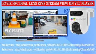 How to View RTSP Stream from Ezviz Dual Lens Wi-Fi Camera on VLC Player