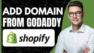 How to Add Domain in Shopify From GoDaddy (2025)