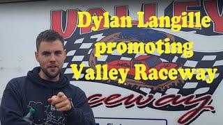 Dylan Langille promoting Valley Raceway