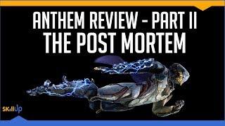 Anthem Review (Part 2): Post-Mortem