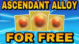 HOW TO EASILY GET FREE ASCENDANT ALLOYS IN DESTINY 2 WITCH QUEEN! - How To Get Ascendant Alloy