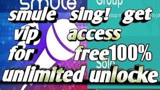 Smule Sing! Get VIP access For Free Unlimited Unlocke How to  smule vip get free unlimited