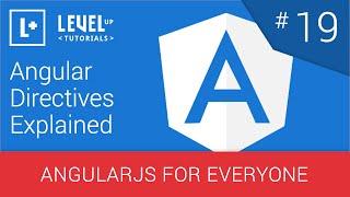 AngularJS For Everyone Tutorial #19 - Angular Directives Explained