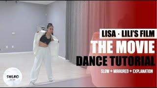 Lisa LILI's FILM Tomboy [The Movie] Dance Tutorial (Slow + Mirrored + Explanation) | SHERO