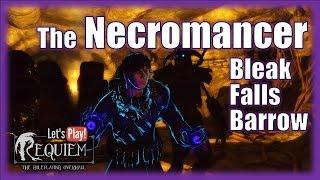 Skyrim Requiem - Necromancer(lvl.25+) - Bleak Falls Barrow