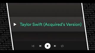 Taylor Swift (Acquired’s Version)