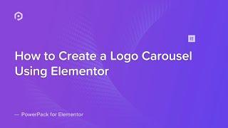How to Create a Logo Carousel using Elementor | PowerPack Elements Addon