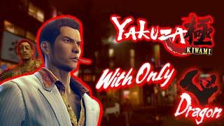 How I Beat Yakuza Kiwami using Only Dragon Style...