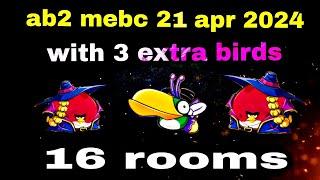 Angry birds 2 Mebc 22 apr 2024 with 3 extra birds Terence+hal+Terence #ab2 mebc today