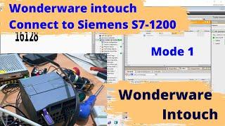 Wonderware InTouch Connect To Siemens S7-1200 (TIA Portal V17) Mode 1 | Wonderware Intouch
