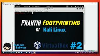 Footprinting Practices (Getting Target Information) on Kali Linux using VirtualBox (2/2)