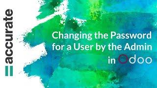 Changing the Password for user by the Admin | Odoo Saudi User Training Tutorial | GCC edition