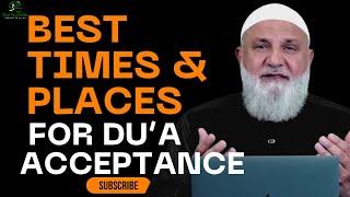 Times, Places, and Conditions When Du’as Are Most Likely to Be Answered | Ustadh Mohamad Baajour