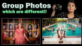 Unique  Group Shots Ideas for Photographers |Weddings or Travel learn these style of photography!