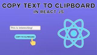 Copy Text To Clipboard React js | Build a Copy to Clipboard in React| React Js project beginner