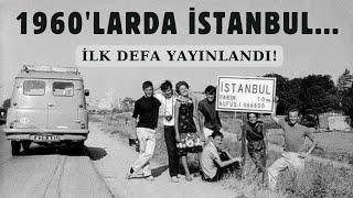 İLK DEFA YAYINLANDI! 1960'larda İstanbul Belgeseli...