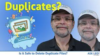 Is it Safe to Delete Duplicate Files?