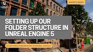 Creating A Simple Scene In Unreal Engine 5 - Setting Up Our Folder Structure