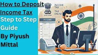 How to Deposit Income Tax Online in India | Step-by-Step Guide 2024