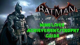 Batman Arkham Knight | 10th Riddler Trial Walkthrough | Nine Lives Achievement/Trophy Guide