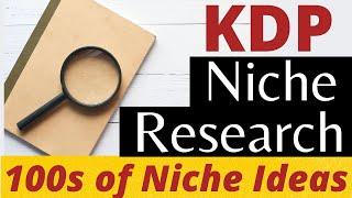 How to do KDP Niche Research ?