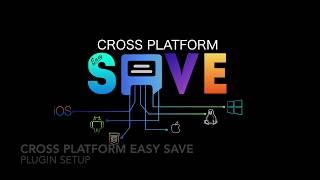 Cross Platform Easy Save: Plugin Setup