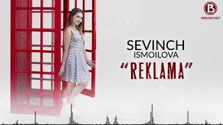 Sevinch Ismoilova - Reklama (Music Version)