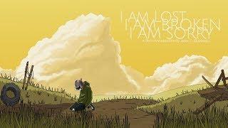 I am Lost I am Broken I am Sorry: (An Animated Short Film)