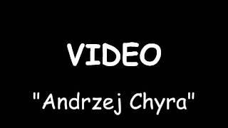 Video-Andrzej Chyra